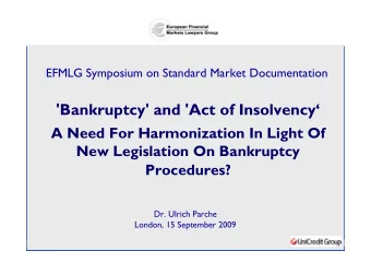 'Bankruptcy' and 'Act of Insolvency  A Need For Harmonization In Light Of  New Legislation On