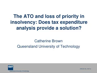 The ATO and loss of priority in  insolvency: Does tax expenditure  analysis provide a solution?