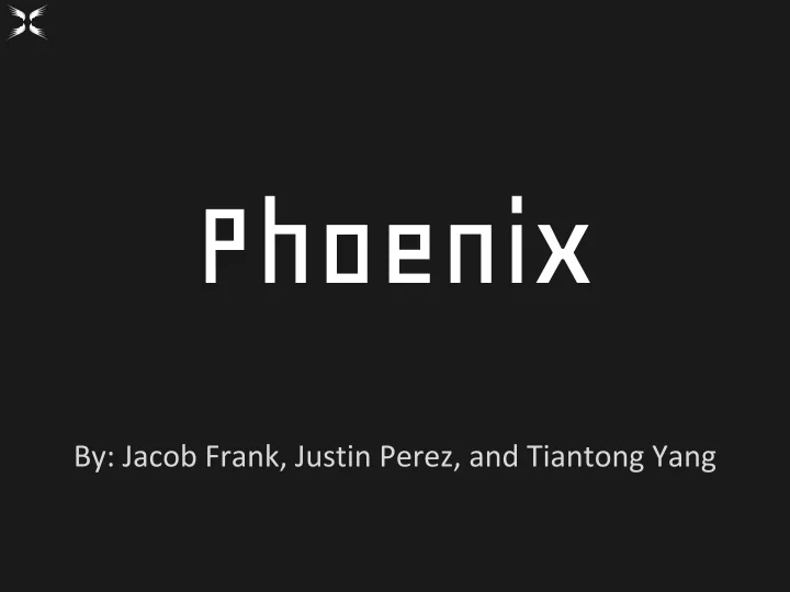 phoenix what is phoenix