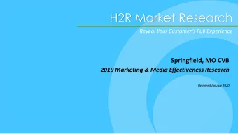 H2R Market Research  Reveal Your Customers Full Experience  Springfield, MO CVB  2019 Marketing