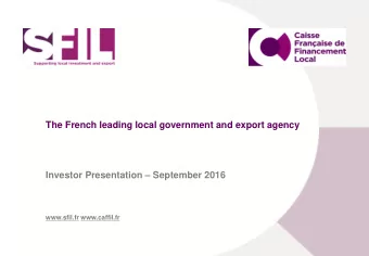 The French leading local government and export agency Investor Presentation  September 2016