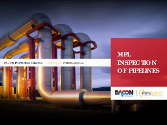 S  OF  PIPE  L  INE  DACON AND INL  INE  INSPE  CT  ION  Dac on we ll- known for  UT  base d inline