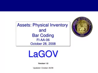 LaGOV  LaGOV  Version 1.0  Updated: October 26/08  Logistics  Before we get started ...  October