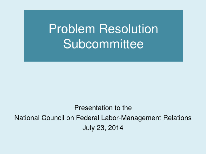 problem resolution subcommittee