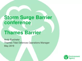 Storm Surge Barrier  conference  Thames Barrier  Andy Batchelor  Thames Tidal Defences Operations