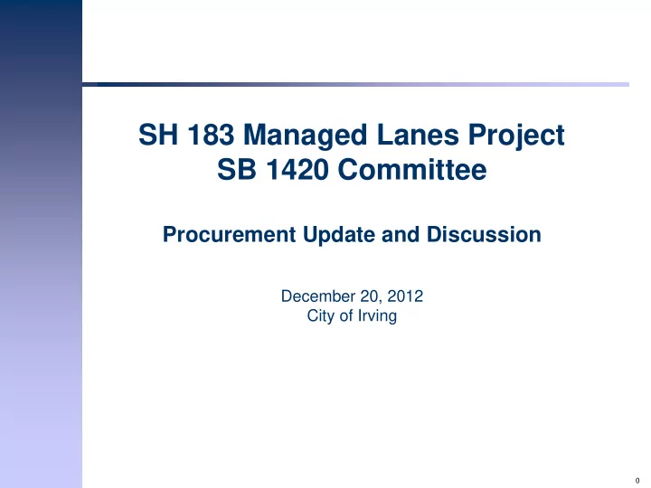 december 20 2012 city of irving 0 agenda 1 welcome 2