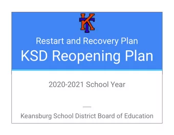 KSD Reopening Plan  2020-2021 School Year  Keansburg School District Board of Education  Summary