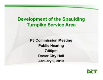 Development of the Spaulding  Turnpike Service Area  P3 Commission Meeting  Public Hearing  7:00pm
