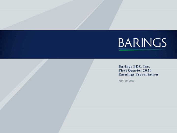 barings bdc inc first quarter 20 20 earnings presentation
