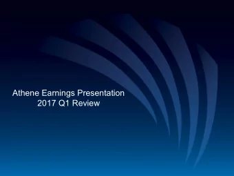Athene Earnings Presentation  2017 Q1 Review  Disclaimer  This presentation does not constitute an