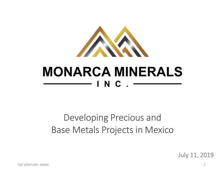 developing precious and base metals projects in mexico