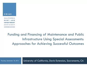 Funding and Financing of Maintenance and Public  Infrastructure Using Special Assessments: