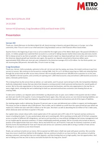 Presentation  Vernon Hill  Thank you. Good afternoon to the Metro Bank Q3 call. Good morning in