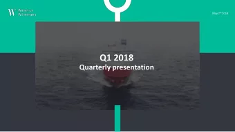 Q1 2018  Quarterly presentation  Highlights first quarter 2018  Seasonally weak results with EBITDA