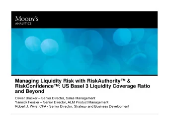 Managing Liquidity Risk with RiskAuthority &amp;  RiskConfidence: US Basel 3 Liquidity