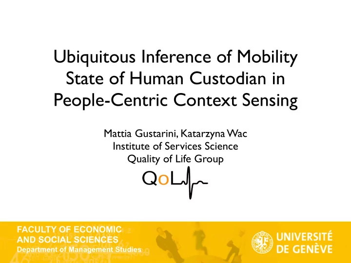 ubiquitous inference of mobility state of human custodian