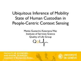 Ubiquitous Inference of Mobility  State of Human Custodian in  People-Centric Context Sensing
