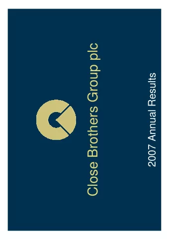 Close Brothers Group plc  2007 Annual Results  Agenda  Overview  Financial Review  Divisional
