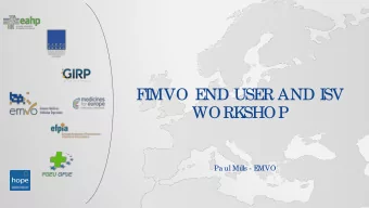 F  I  MVO E  ND USE  R AND I  SV  WORK  SHOP  Pa ul Mills - E  MVO  AGE  NDA I  E  MVS Syste m Ove