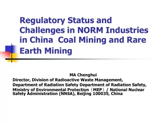 Earth Mining  MA Chenghui  Director, Division of Radioactive Waste Management,  Department of