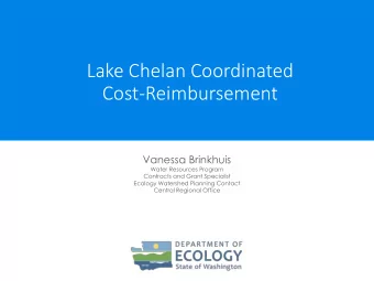 Lake Chelan Coordinated  Cost-Reimbursement  Vanessa Brinkhuis  Water Resources Program  Contracts