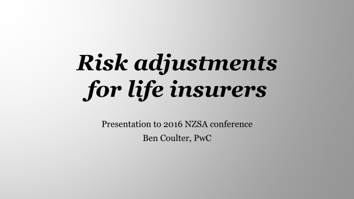 risk adjustments for life insurers