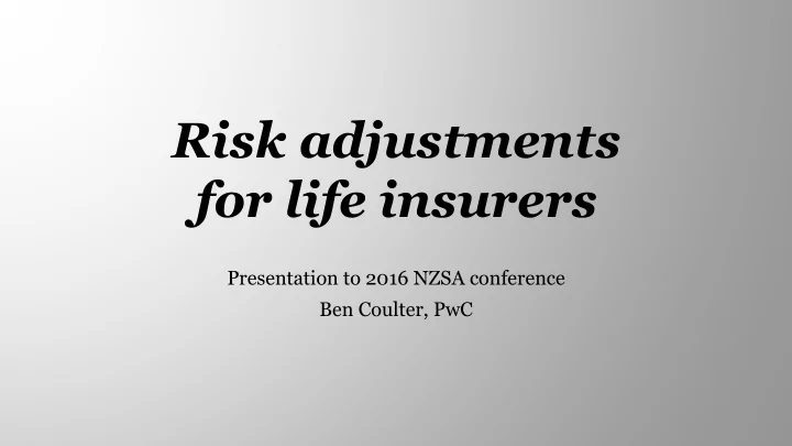 risk adjustments for life insurers