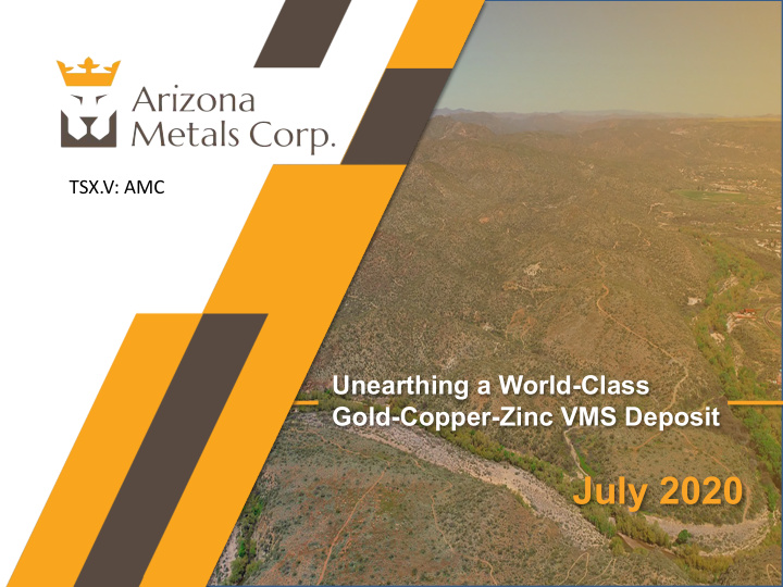 july 2020 arizona metals corp tsxv amc forward looking