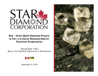 Star - Orion South Diamond Project  &amp; Fort  la Corne Diamond District  Technical Presentation