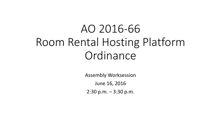 ao 2016 66 room rental hosting platform ordinance