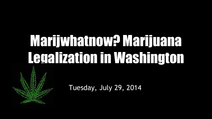 legalization in washington