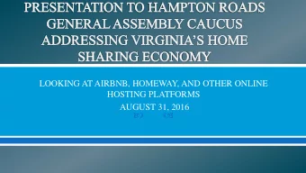 Hosting Platform Number of Units/Hosts Where  AirBnB  550,000  192 Countries  FlipKey(Trip