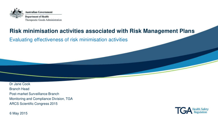 risk minimisation activities associated with risk
