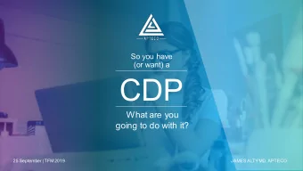 CDP  What are you  going to do with it?  25 September | TFM 2019  JAMES ALTY MD, APTECO  Apteco