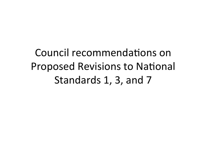 council recommenda ons on proposed revisions to na onal