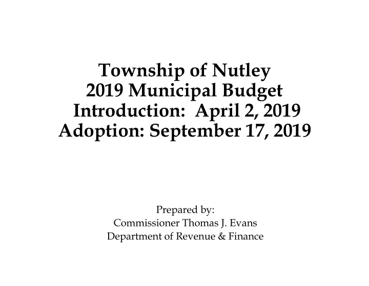 township of nutley 2019 municipal budget introduction