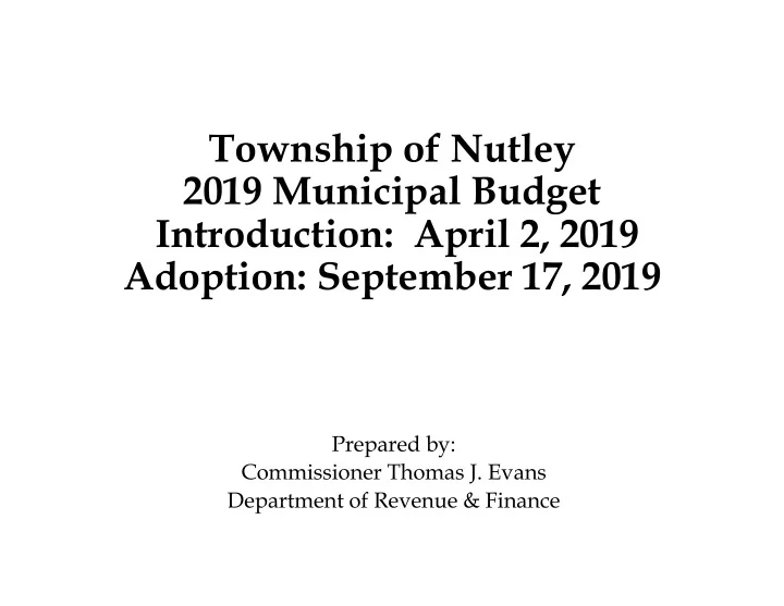 township of nutley 2019 municipal budget introduction