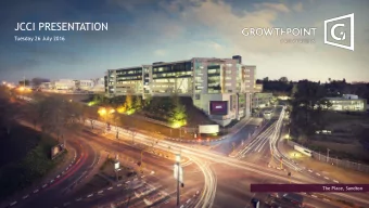 JCCI PRESENTATION  Tuesday 26 July 2016  The Place, Sandton  AGENDA  SA Listed Property  SA