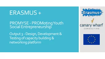 ERASMUS +  PROMYSE - PROMotingYouth  Social Entrepreneurship  Output 3 -Design, Development &amp;
