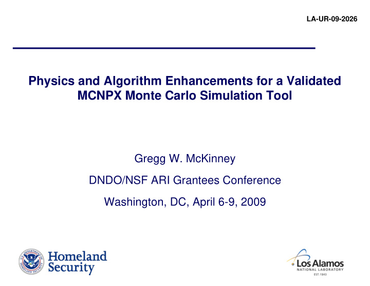 physics and algorithm enhancements for a validated mcnpx