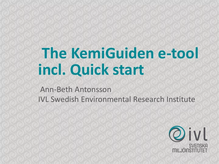 the kemiguiden e tool incl quick start
