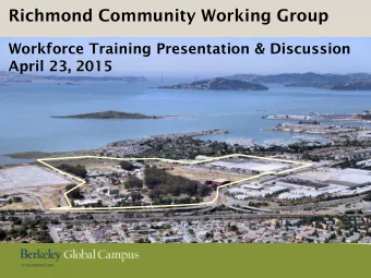 Richmond Community Working Group  Workforce Training Presentation &amp; Discussion  April 23, 2015