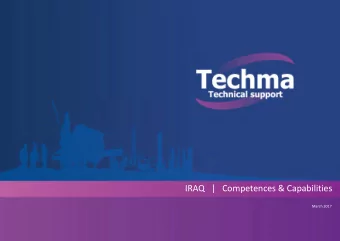 IRAQ   |   Competences &amp; Capabilities  March 2017  TECHMA GROUP  |  Overview  Techma is part of