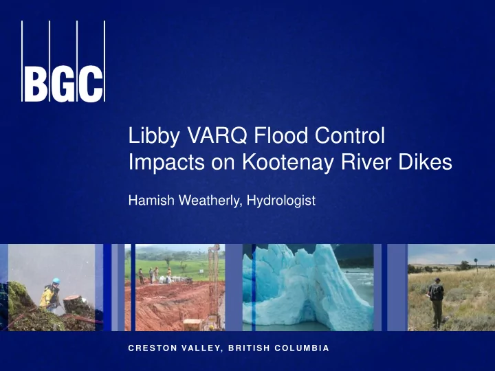 libby varq flood control impacts on kootenay river dikes
