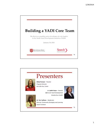 Presenters Molly Putnam  Panelist  Program Director  Kerrville Kroc Center Lt. Judith Fetzer