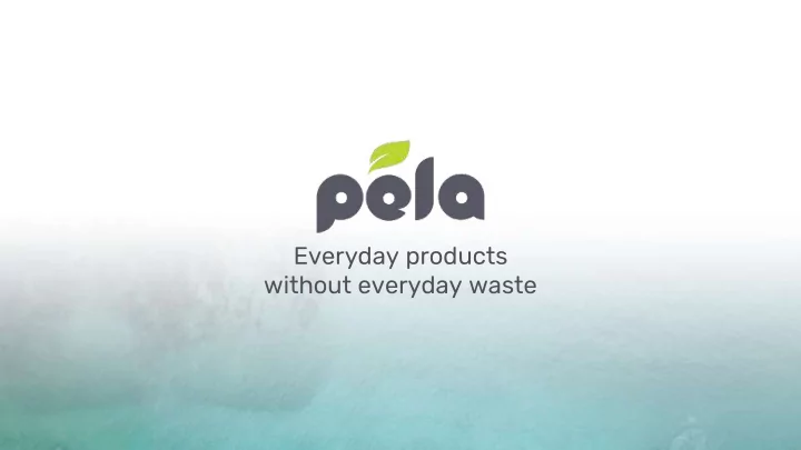 everyday products