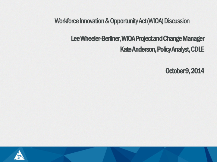 workforce innovation opportunity act wioa discussion le