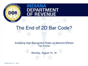 The End of 2D Bar Code?  Achieving High Recognition Rates on Machine Printed  Tax Forms  Monday,