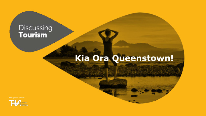 kia ora queenstown