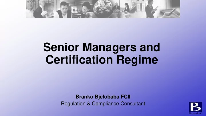 senior managers and certification regime